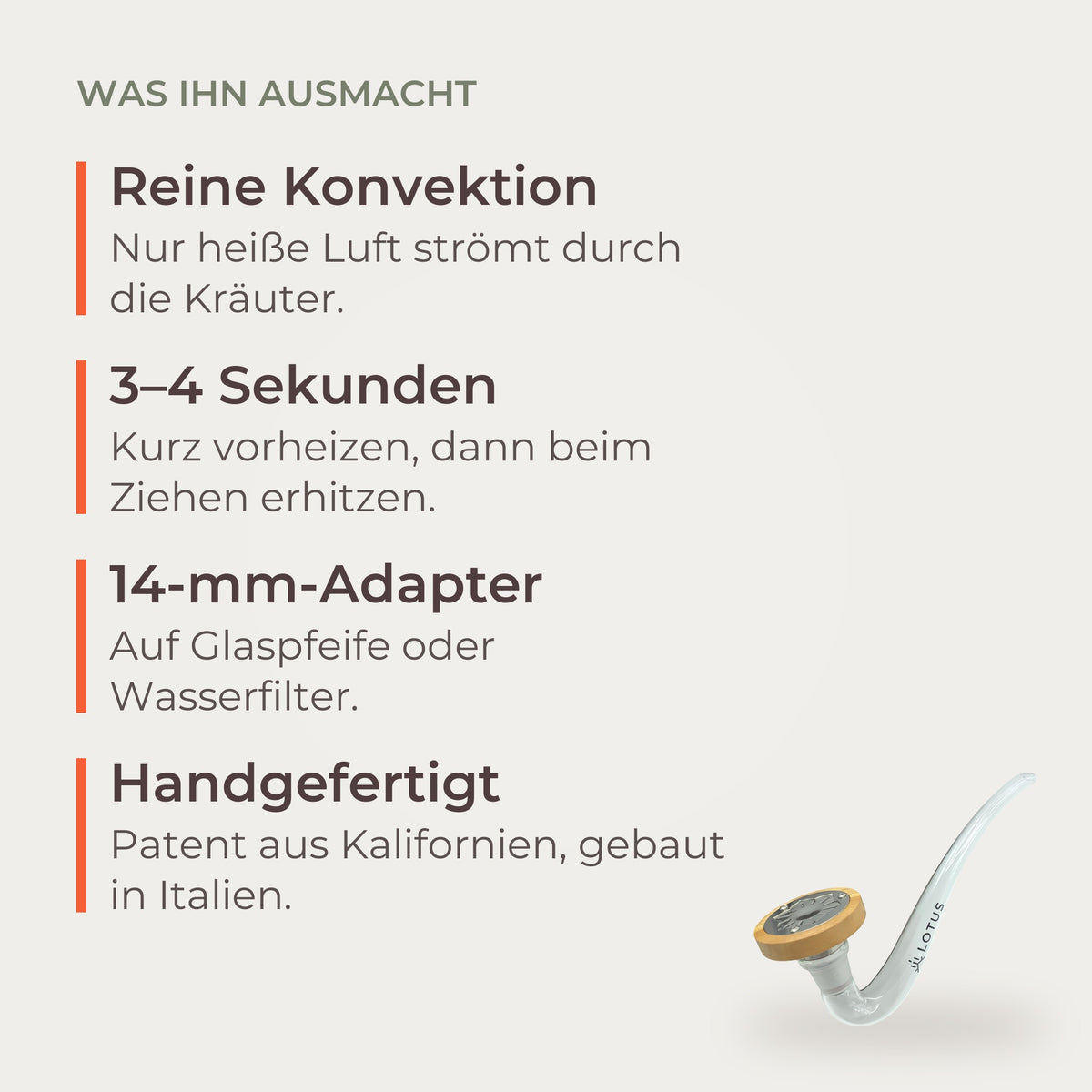 Was den INHALE Lotus ausmacht: reine Konvektion, Zugtempo steuert Wärme und Dampf, 14-mm-Adapter, handgefertigt